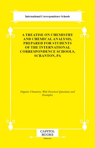 A Treatise on Chemistry and Chemical Analysis, Prepared for Students of the International Correspondence Schools, Scranton, Pa - 1