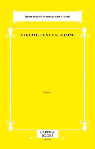 A Treatise on Coal Mining - 1