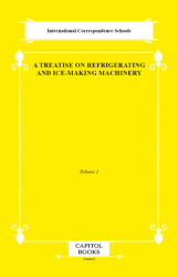 A Treatise on Refrigerating and Ice-Making Machinery - Capitol Books