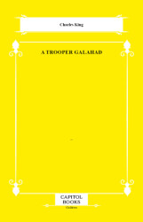 A Trooper Galahad - Capitol Books