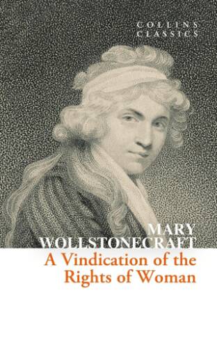 A Vindication of the Rights of Woman Collins C - 1