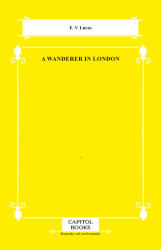 A Wanderer in London - Capitol Books