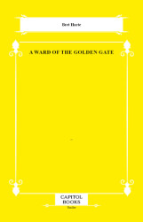 A Ward of the Golden Gate - Capitol Books