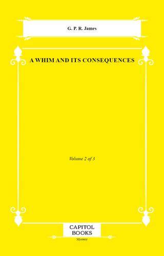 A Whim and Its Consequences - 1