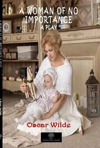 A Woman of No Importance - 1