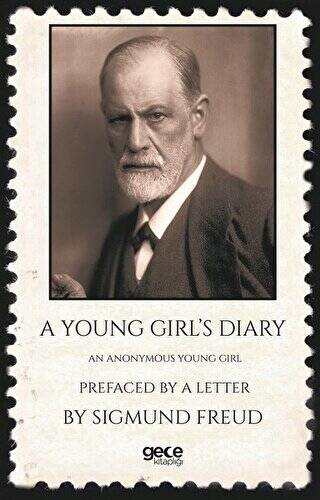 A Young Girl`s Diary : Prefaced With A Letter By Sigmund Freud - 1