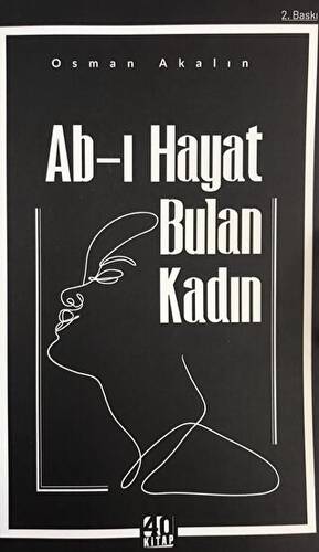 Ab-ı Hayat Bulan Kadın - 1