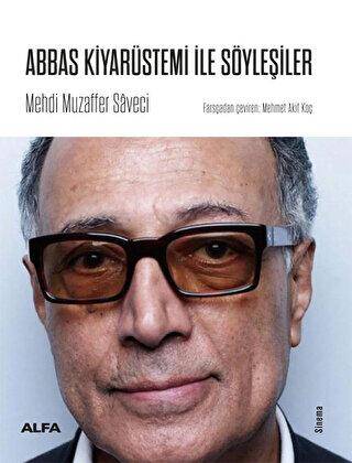 Abbas Kiyarüstemi İle Söyleşiler - 1