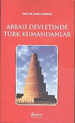 Abbasi Devletinde Türk Kumandanları - 1
