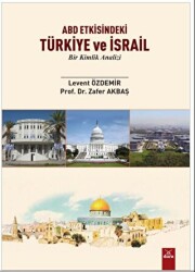 ABD Etkisindeki Türkiye ve İsrail - 1
