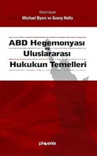 ABD Hegemonyası ve Uluslararası Hukukun Temelleri - 1