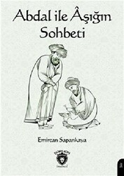 Abdal ile Aşığın Sohbeti - 1