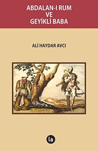 Abdalan-ı Rum ve Geyikli Baba - 1