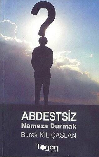 Abdestsiz Namaza Durmak - 1