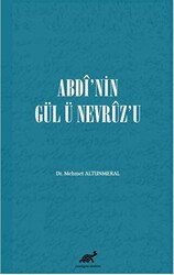 Abdi’nin Gül Ü Nevruz’u - 1
