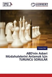 ABD’nin Askeri Müdahalelerini Anlamak İçin Turuncu Sorular - 1