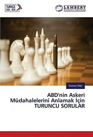 ABD’nin Askeri Müdahalelerini Anlamak İçin Turuncu Sorular - 1