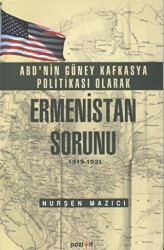 ABD`nin Güney Kafkasya Politikası Olarak Ermenistan Sorunu 1919-1921 - 1