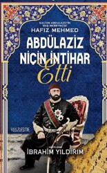 Abdülaziz Niçin İntihar Etti - 1