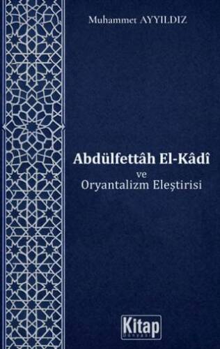 Abdülfettah El-Kadi ve Oryantalizm Eleştirisi - 1