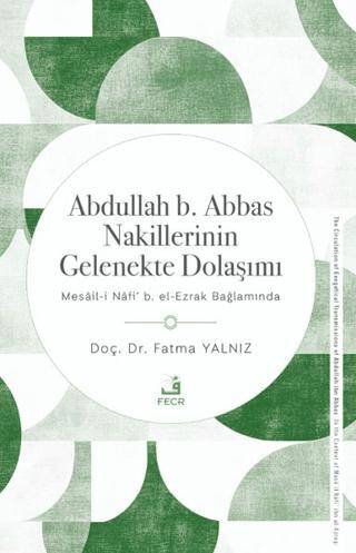 Abdullah b. Abbas Nakillerinin Gelenekte Dolaşımı - 1