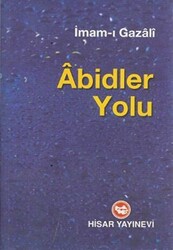 Abidler Yolu - Hisar Yayınevi