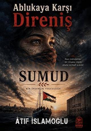 Ablukaya Karşı Direniş - Sumud - 1