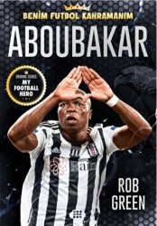 Aboubakar - Benim Futbol Kahramanım - 1