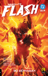 Absolute Flash Cilt 1 – İki Dünyadan. - Arka Bahçe Yayıncılık