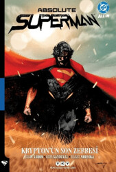 Absolute Superman Cilt 1: Krypton`un Son Zerresi - Yapı Kredi Yayınları