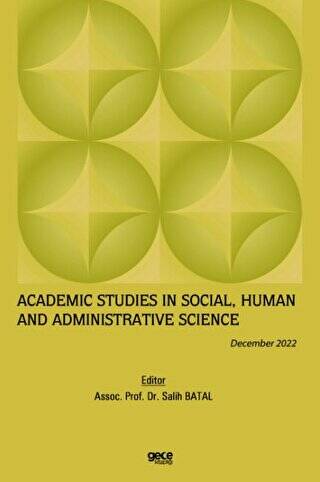 Academic Studies in Social, Human and Administrative Science - December 2022 - 1