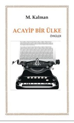 Acayip Bir Ülke - 1