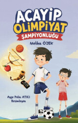 Acayip Olimpiyat Şampiyonluğu - Çınaraltı Yayınları