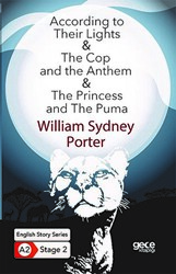 According to Their Lights - The Cop and the Anthem - The Princess and The Puma - İngilizce Hikayeler A2 Stage 2 - 1