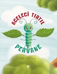 Aceleci Tırtıl Pervane - 1