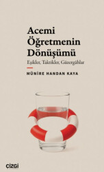 Acemi Öğretmenin Dönüşümü - Çizgi Kitabevi Yayınları