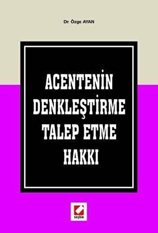 Acentenin Denkleştirme Talep Etme Hakkı - 1