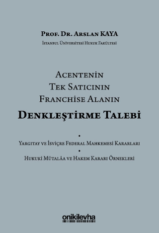 Acentenin Tek Satıcının Franchise Alanın Denkleştirme Talebi - 1