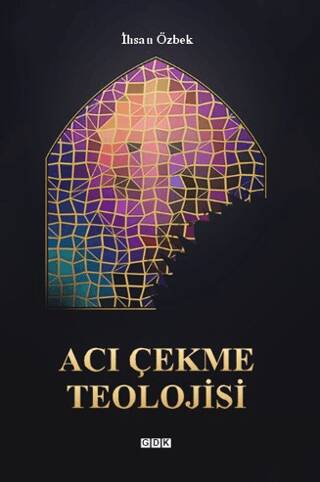 Acı Çekme Teolojisi - 1