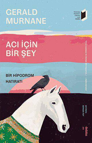 Acı İçin Bir Şey - Bir Hipodrom Hatıratı - 1