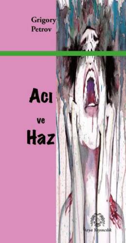 Acı ve Haz - 1