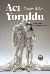 Acı Yoruldu - 1
