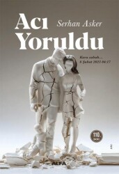 Acı Yoruldu - 1