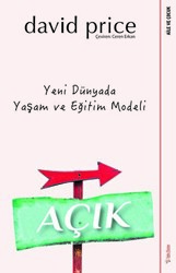 Açık - Yeni Dünyada Yaşam ve Eğitim Modeli - 1