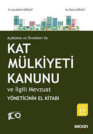Açıklama ve Örnekleri ile - Kat Mülkiyeti Kanunu ve İlgili Mevzuat - 1