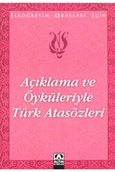 Açıklama ve Öyküleriyle Türk Atasözleri - 1