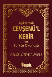 Açıklamalı Cevşenü’l-Kebir ve Türkçe Okunuşu - Nesil Yayınları
