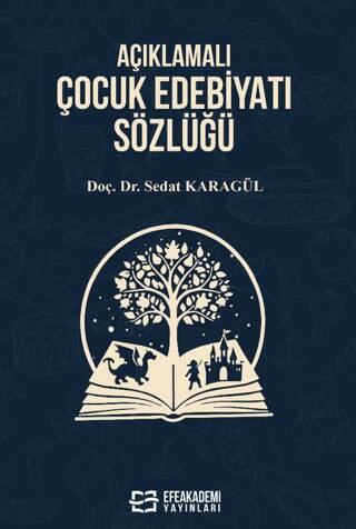 Açıklamalı Çocuk Edebiyatı Sözlüğü - 1