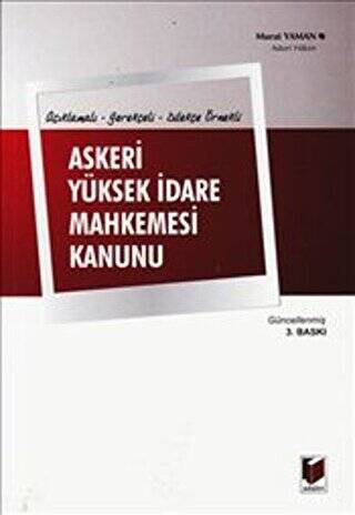 Açıklamalı, Gerekçeli, Dilekçe Örnekli Askeri Yüksek İdare Mahkemesi Kanunu - 1