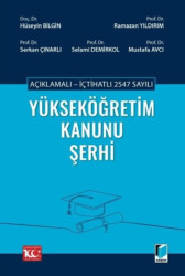 Açıklamalı - İçtihatlı 2547 sayılı Yükseköğretim Kanunu Şerhi - Adalet Yayınevi